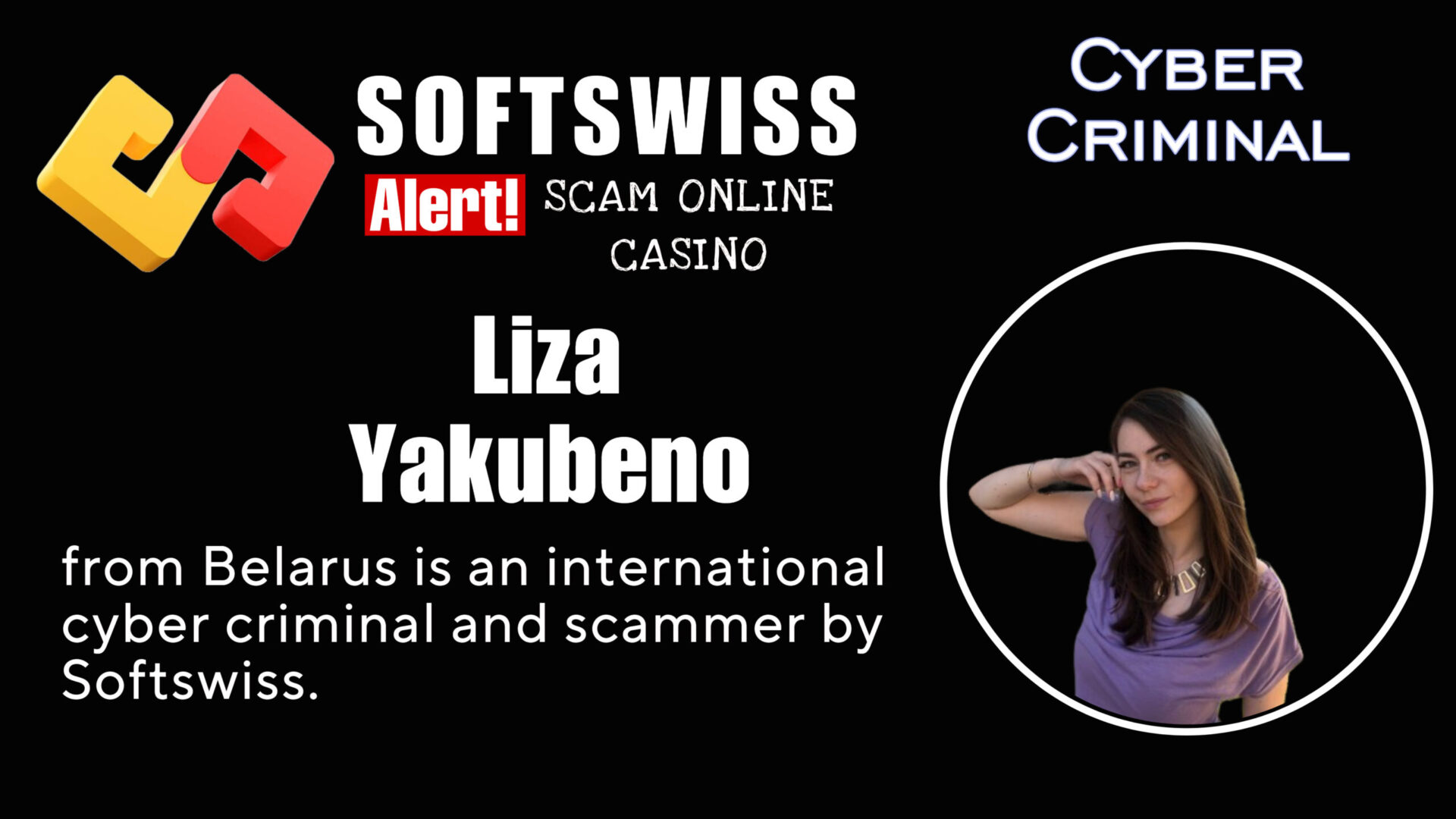 Liza Yakubenko - softswiss - Belarusian and Russian cyber fraud agents